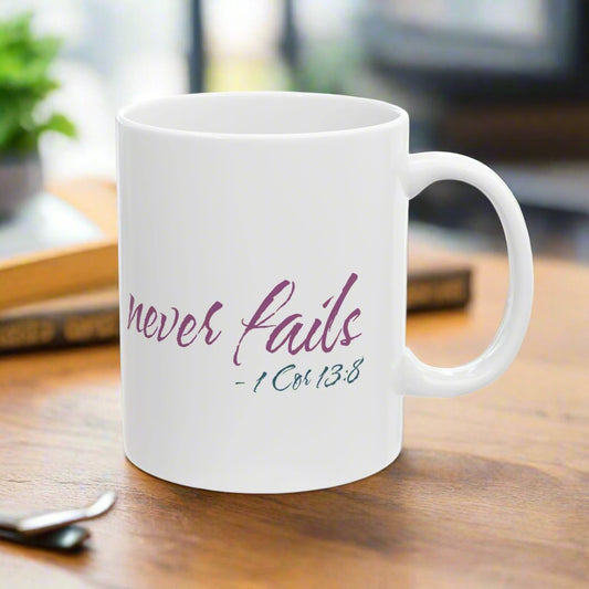 Inspiring Loving Message "Love Never Fails" Bible Scripture on White Ceramic Mug, 11oz