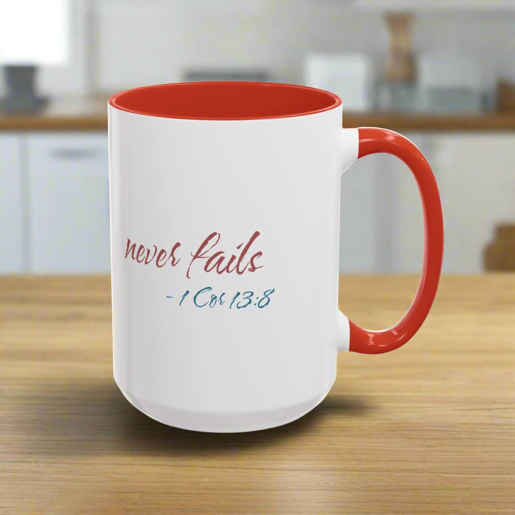 Inspirational Love Never Fails Coffee Mug, Beautiful Crafted Ceramic Cup, Gift for Him Her, Religious Quote, 11oz 15oz