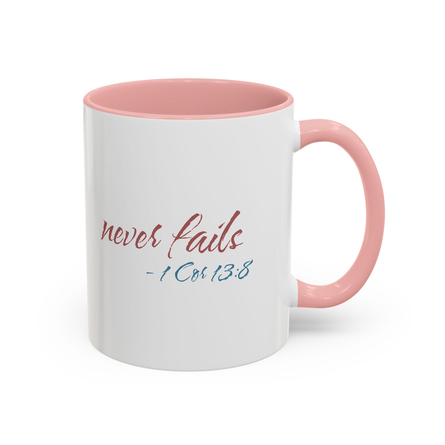Inspirational Love Never Fails Coffee Mug, Beautiful Crafted Ceramic Cup, Gift for Him Her, Religious Quote, 11oz 15oz