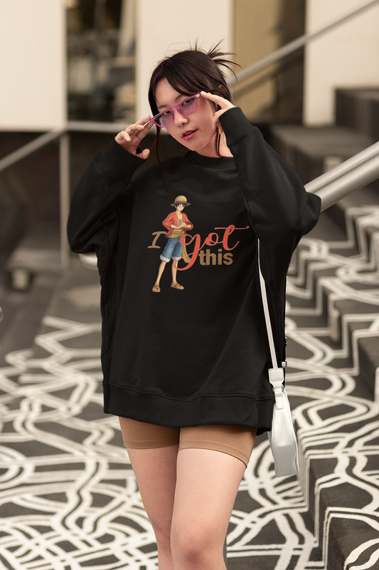 One Piece I Got This Anime Designed Motivational and Inspirational Sweatshirt