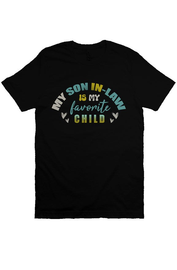 Bella Canvas T Shirt, My Son In Law is My Favorite Child