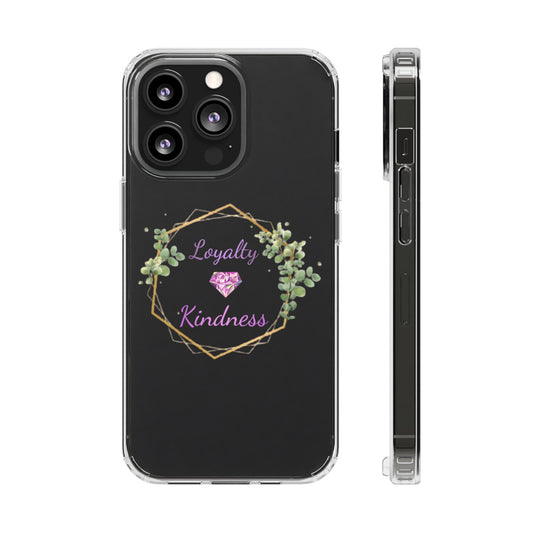 iPhrase Phone Accessories Loyalty and Kindness - iPhone Clear Case
