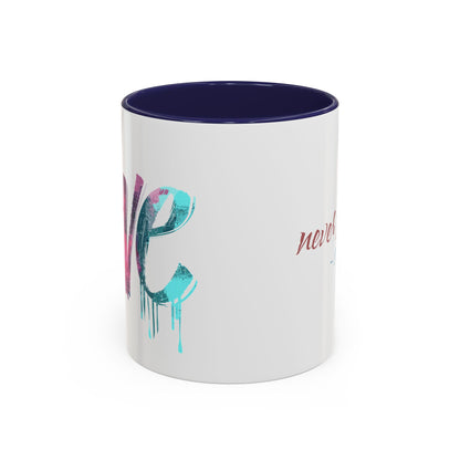Inspirational Love Never Fails Coffee Mug, Beautiful Crafted Ceramic Cup, Gift for Him Her, Religious Quote, 11oz 15oz