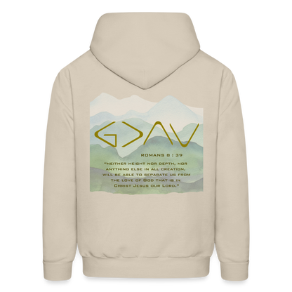 God is Greater Than the Highs and The Lows Men's Hoodie - Sand