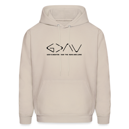 God is Greater Than the Highs and The Lows Men's Hoodie - Sand