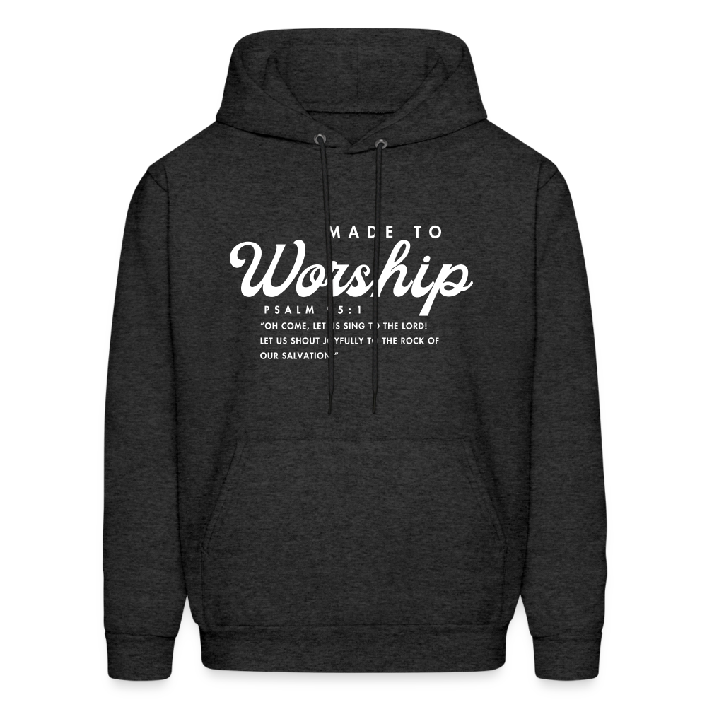 Made to Worship Bible Scripture Psalm 98:1 Men's & Women's Hoodie - charcoal grey