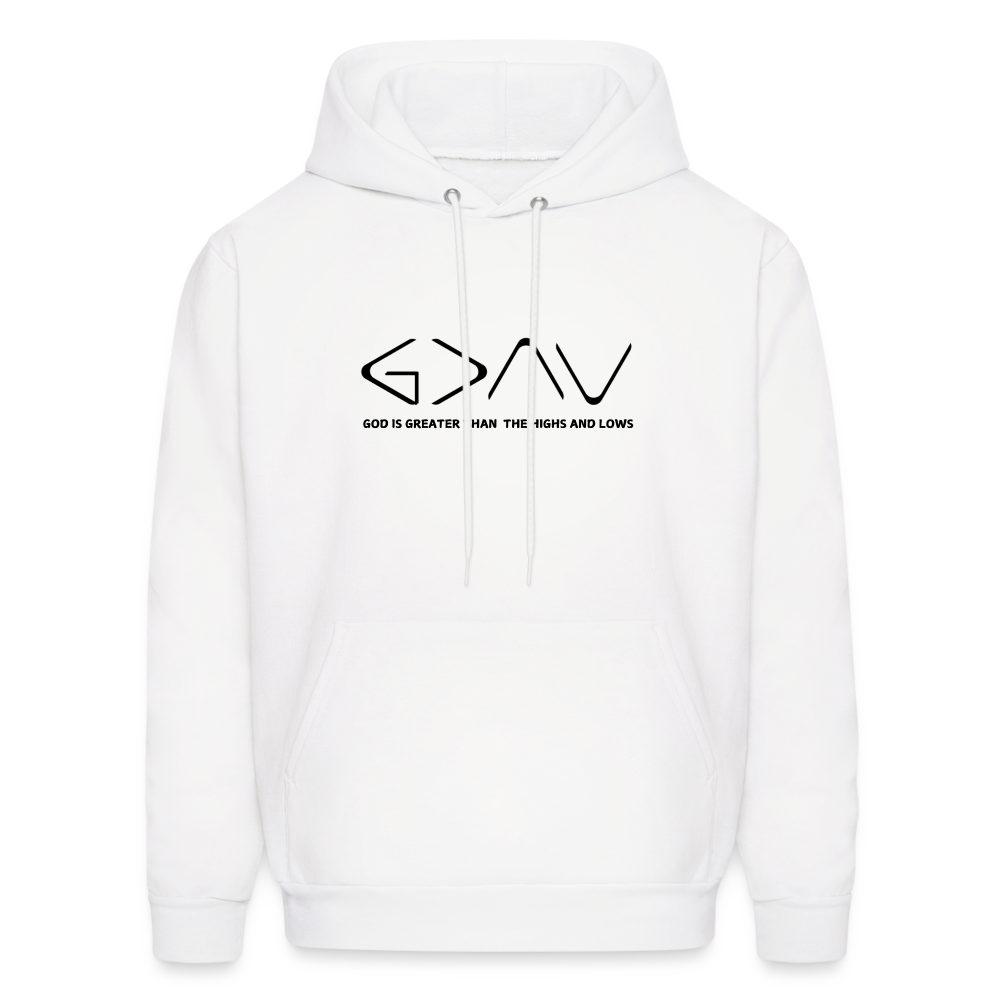 God is Greater Than the Highs and The Lows Men's Hoodie - white