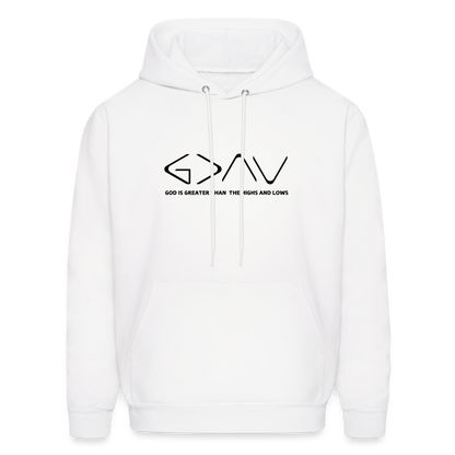 God is Greater Than the Highs and The Lows Men's Hoodie - white