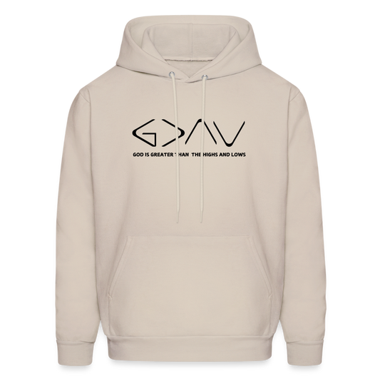 Powerful quote "God is Greater than the Highs and Lows" Casual pullover hoodie Men's Hoodie - Sand