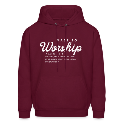 Made to Worship Bible Scripture Psalm 98:1 Men's & Women's Hoodie - burgundy