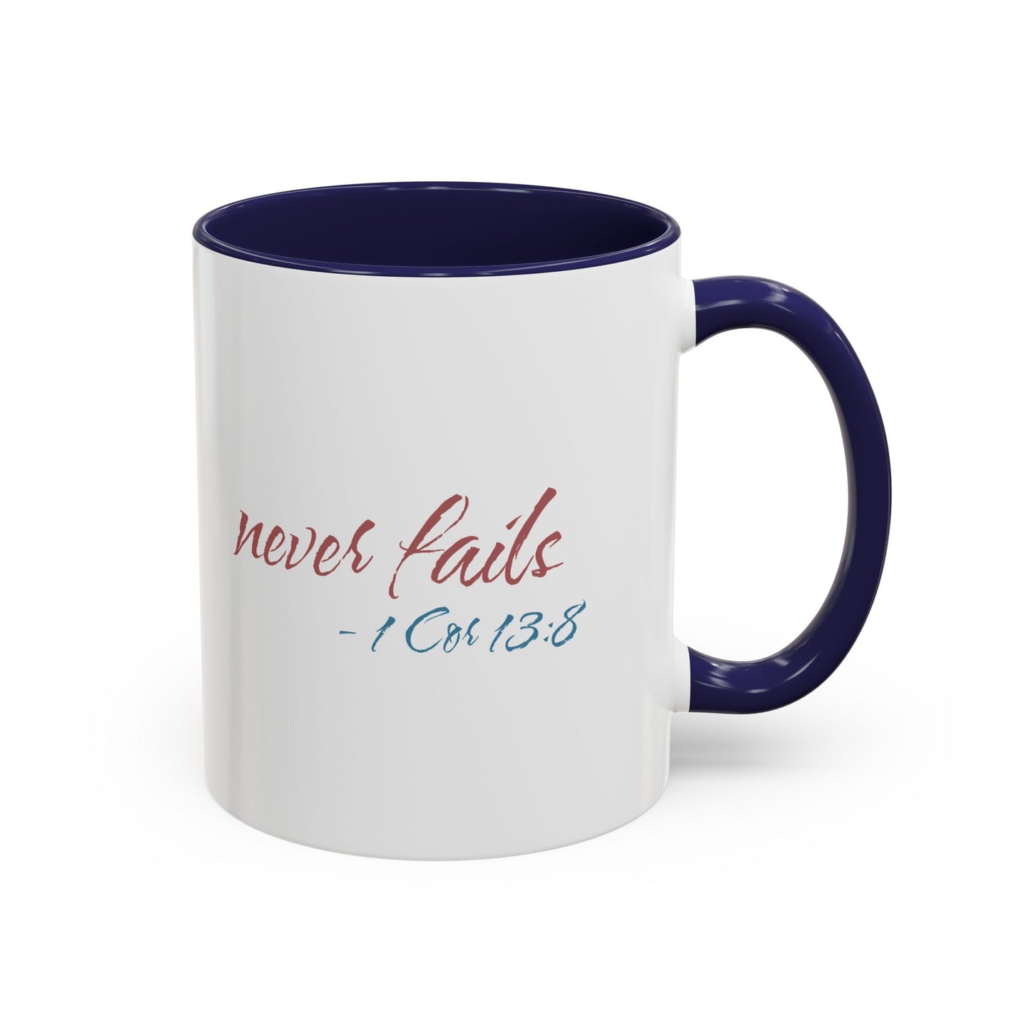 Inspirational Love Never Fails Coffee Mug, Beautiful Crafted Ceramic Cup, Gift for Him Her, Religious Quote, 11oz 15oz