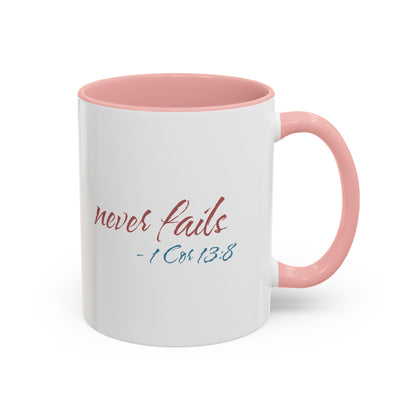 Inspirational Love Never Fails Coffee Mug, Beautiful Crafted Ceramic Cup, Gift for Him Her, Religious Quote, 11oz 15oz