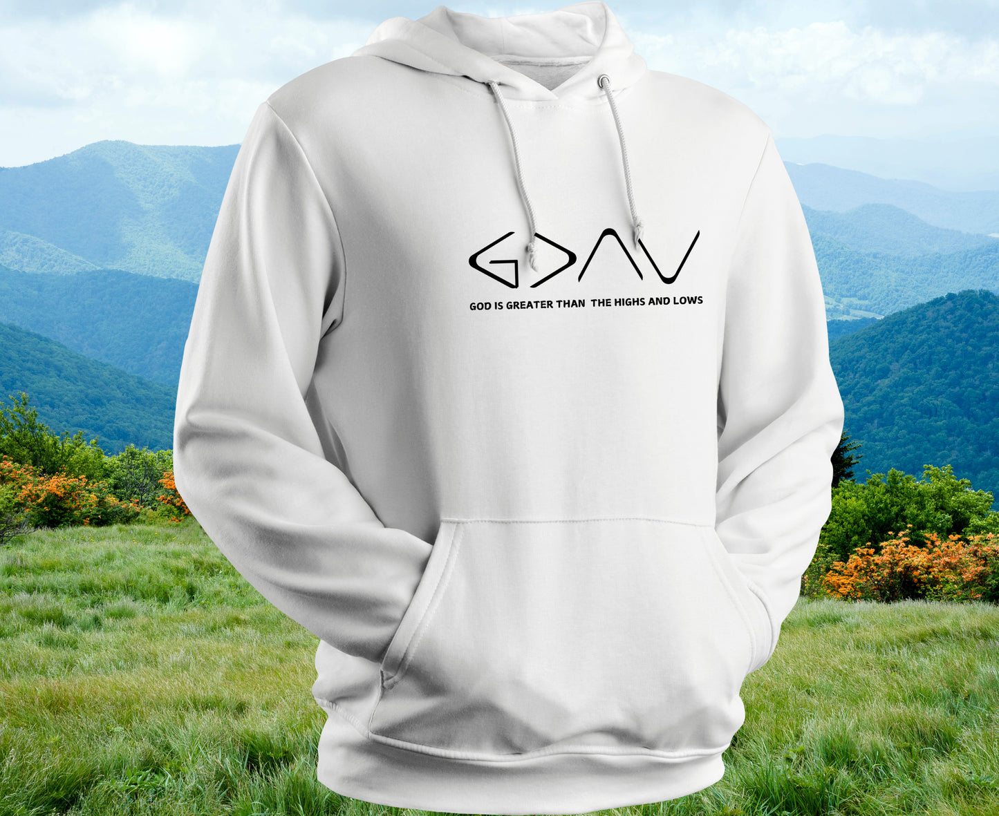 God is Greater Than the Highs and The Low Hoodie for Men and Women