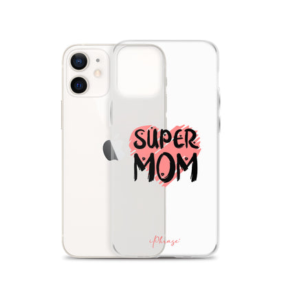 Super Mom Clear Case for iPhone®