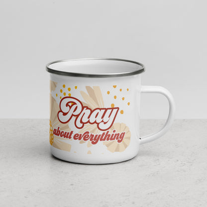 Pray About Everything - Enamel Mug