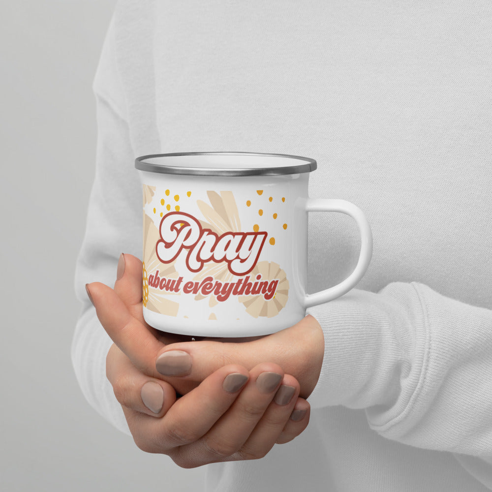 Pray About Everything - Enamel Mug