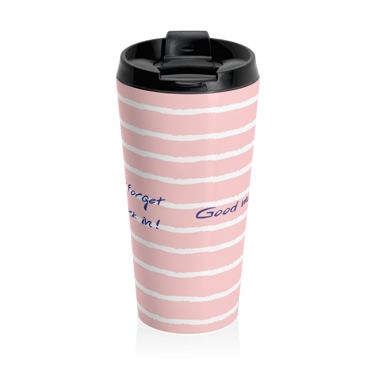 Good Morning - Coffee Tumbler  