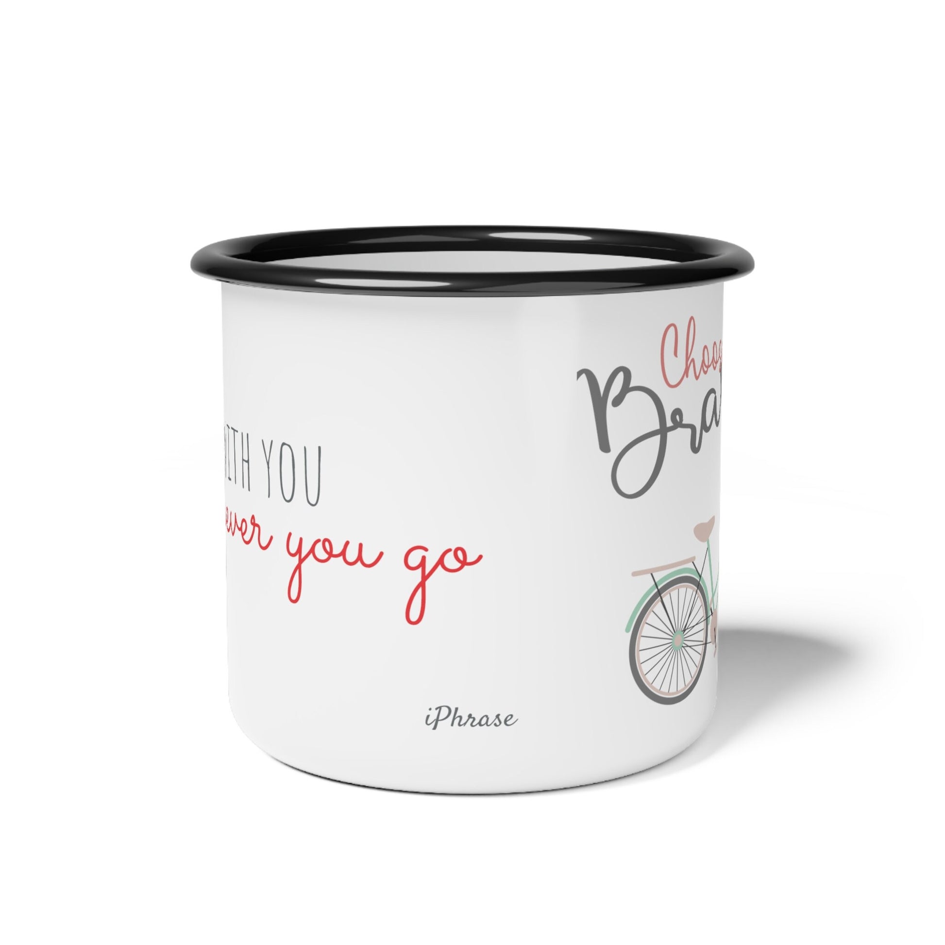 Minimalist Be Brave Enamel Camp Cup