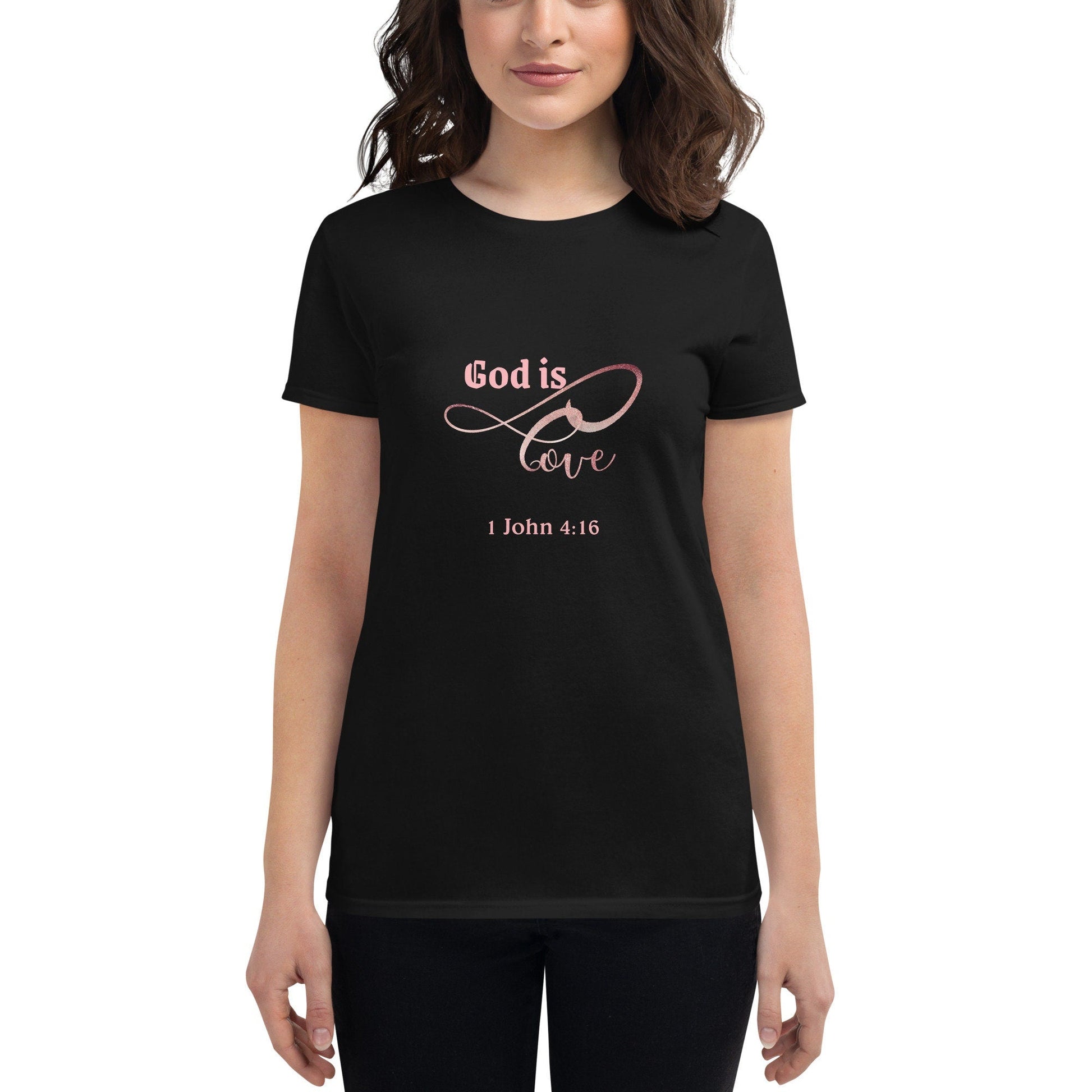 Women adult T-Shirt, Bible verse scripture, God is love, color black