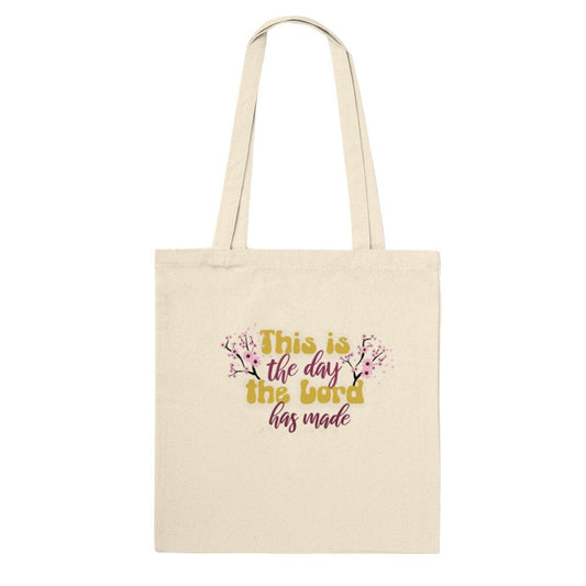 This Is The Day The Lord Has Made Classic Tote Bag