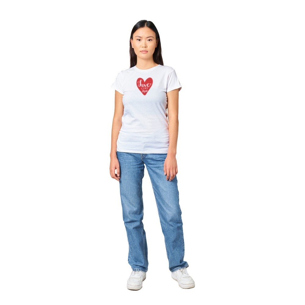 Love Like Jesus Heart Shaped on Womens Crewneck T-shirt