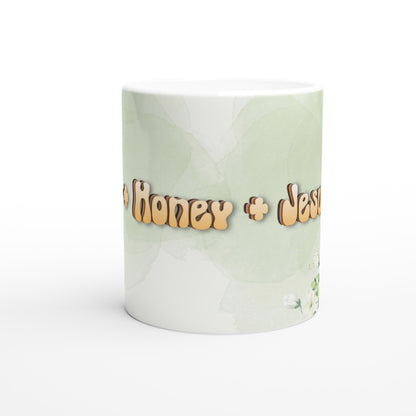 Tea with Honey and Jesus, 11 Oz Mug