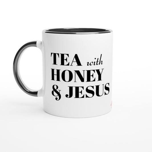 Tea with Honey and Jesus, 11oz Ceramic Mug with Color Black Inside