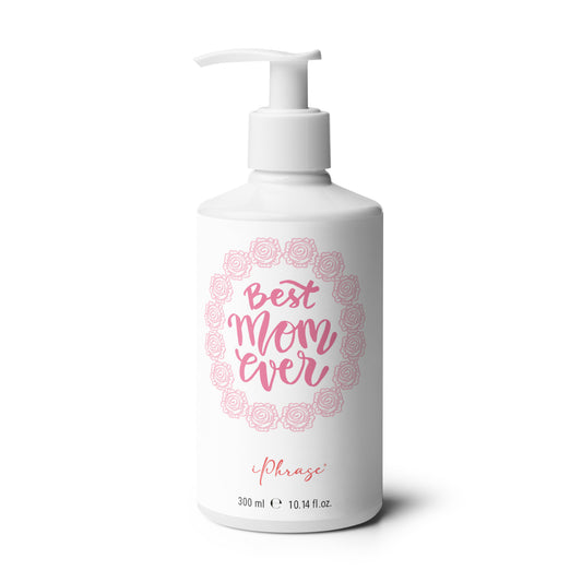 Best Mom Ever, Refreshing hand & body wash
