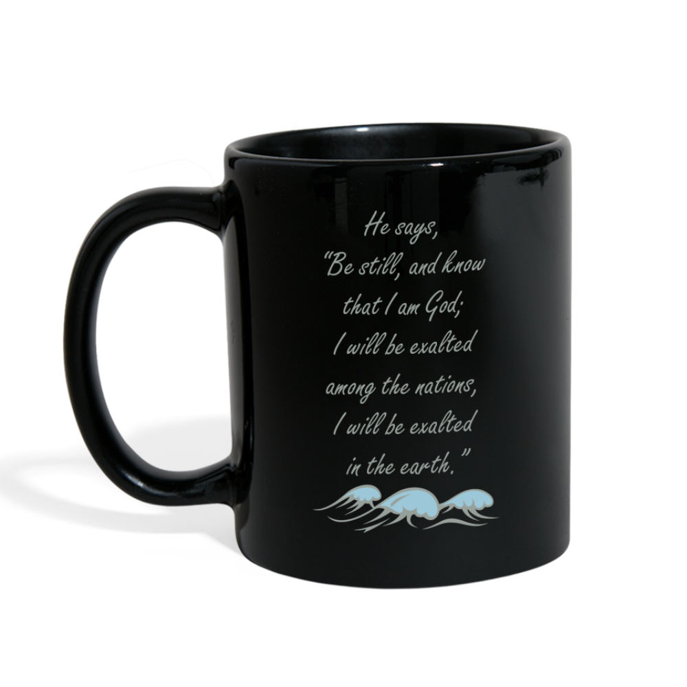 Be Still and Know Bible Verse Full Color Mug - black